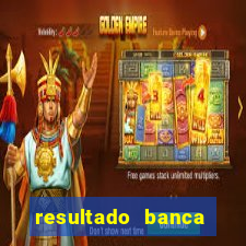 resultado banca sonho real